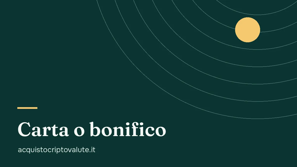 Acquistare criptovalute con carta o bonifico: i costi